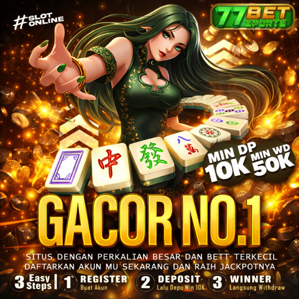 77BETSPORTS ⚡️ Link Daftar Online 777 & Slot777 Gacor Gampang Pecah Perkalian